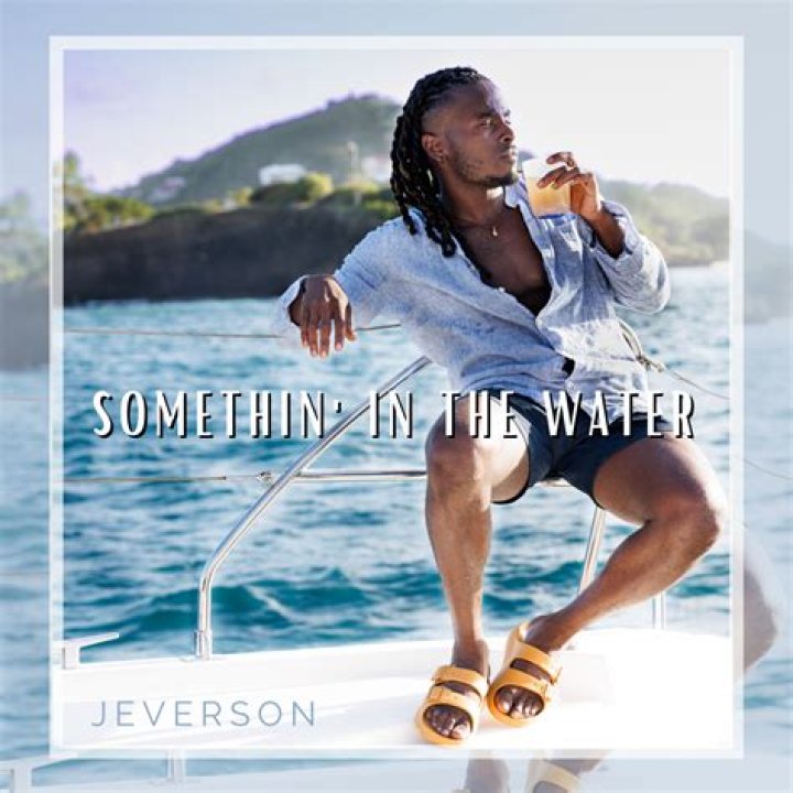 Singer JEVERSON’s ‘Somethin’ In The Water’ Brings ‘A Good Vibe, Good Energy & Good Love’